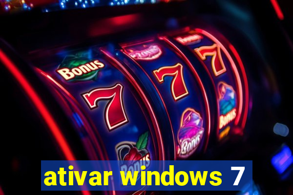 ativar windows 7